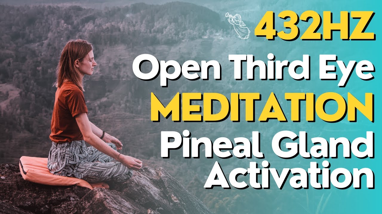 432 Hz (Lá de Verdi) - Open Third Eye - Pineal Gland Activation ...