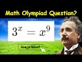 Solving the Math Olympiad Exponential Equation 3^x = x^9 🔍