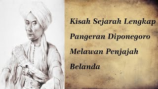 Kisah Hidup Pangeran Diponegoro Dalam Melawan Penjajah Di Tanah Jawa