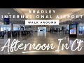 Bradley International Airport CT 2021 walk around tour