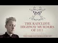 The ratcliffe highway murders of 1811  the dark histories podcast