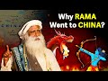 Sadhguru | Why SRI RAMA Went to CHINA? | Ramayana in China | Sadhguru Darshan