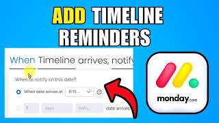 How To Add Timeline Reminders To Tasks On Monday.com (2026) (Best Method)