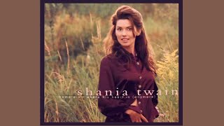 Shania Twain - Home Ain't Where His Heart Is (Anymore) (Radio Edit)