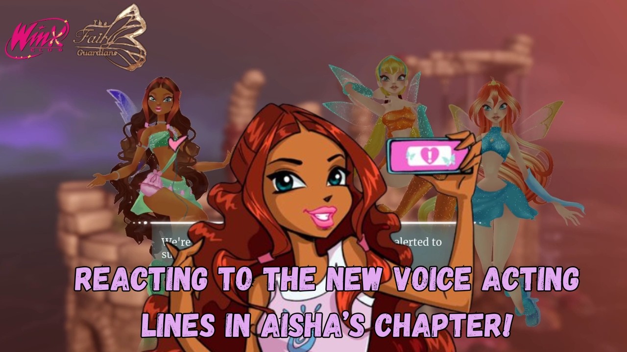 Reacting to the Voice Acting in Aisha's Chapter! | Winx - The Fairy Guardians