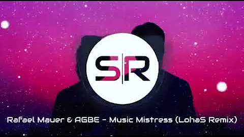 Rafael Maur & AGBE - Music Mistress (LohaS Remix) | PREVIEW | OUT NOW