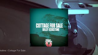 Billy Eckstine - Cottage For Sale (Full Album)