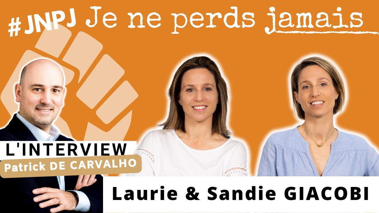 #28. Interview Je ne perds jamais  Laurie & Sandie Giacobi, My Marketing Xperience au service du B2B