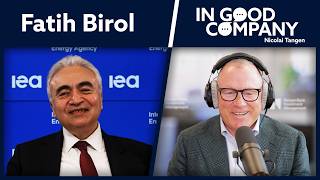 Celebrity IEA Executive Director: The global energy crisis explained | Podcast | In Good Company Wealth