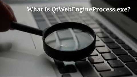 6 Fixes For Qtwebengineprocess Issues
