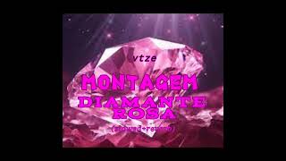 [1h+slowed] MONTAGEM DIAMANTE ROSA - vtze (reverb)