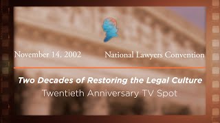 2002 National Lawyers Convention, Two Decades of Restoring the Legal Culture [Archive Collection]