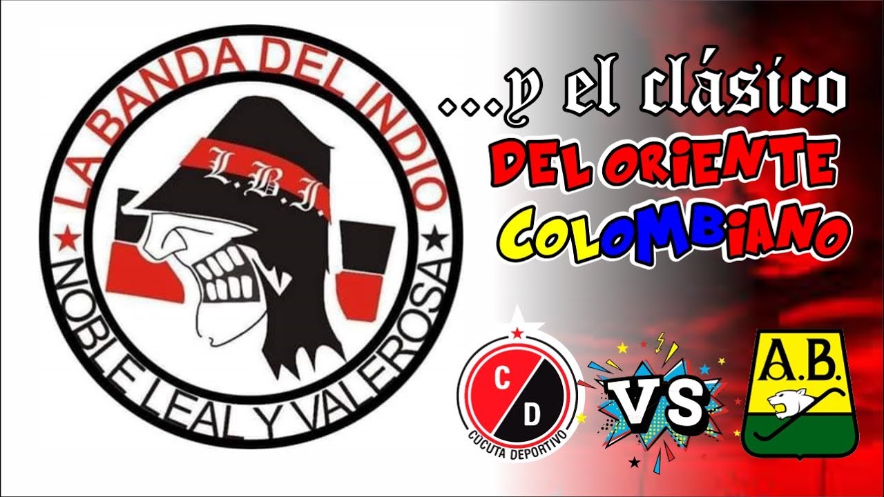 Capitulo 2: La banda del Indio y el clásico del oriente colombiano