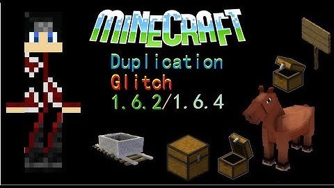 ★ Minecraft Duplication Glitch 1.6.4 / 1.6.2 ★ Duplication Glitches and chest glitch. etc