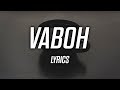Vaboh - i never thought you'd be my enemy (Lyrics)