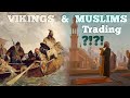 Vikings Trading with Muslims