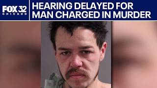 Hearing delayed for man charged with murder of Chicago firefighter