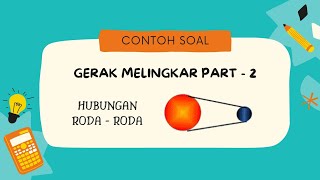CONTOH SOAL GERAK MELINGKAR PART 2 / HUBUNGAN RODA - RODA SECARA BERSINGGUNGAN DAN SEPUSAT / FISIKA CONTOH SOAL GERAK MELINGKAR PART 2 / HUBUNGAN RODA - RODA SECARA BERSINGGUNGAN DAN SEPUSAT / FISIKA