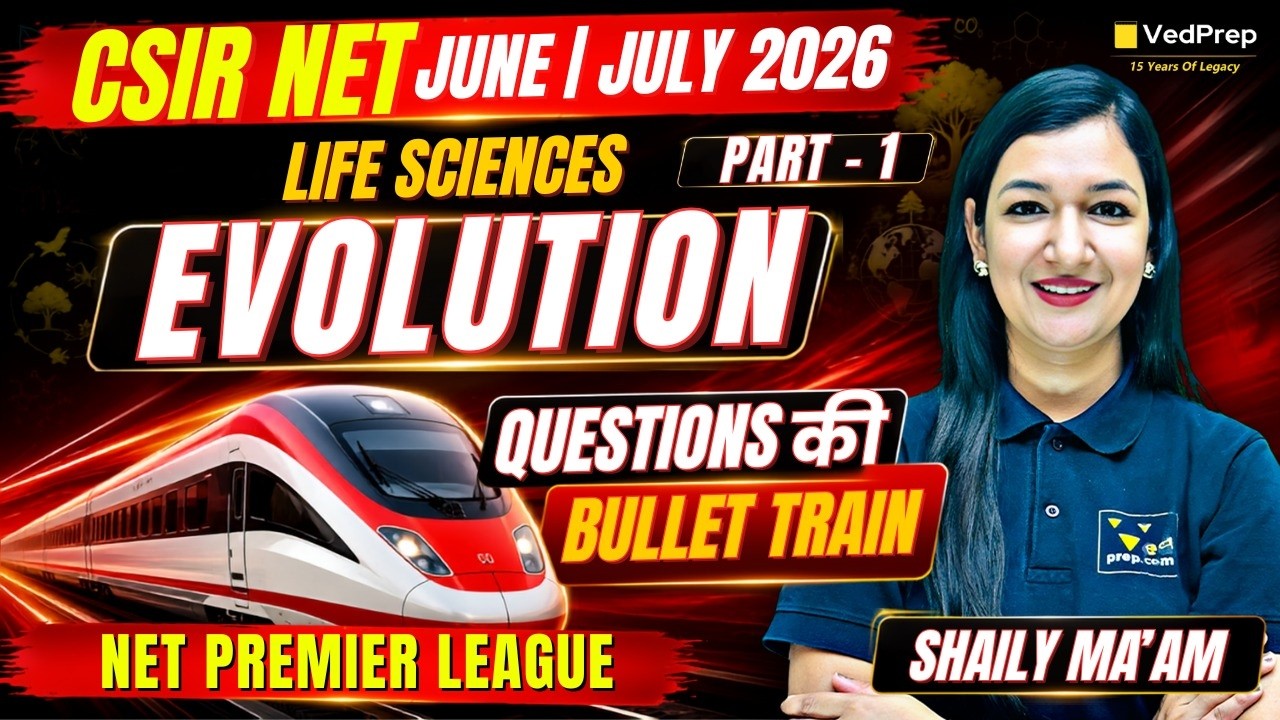 CSIR NET Life Sciences June/July 2026 🌿 ALL Evolution Questions in One ...