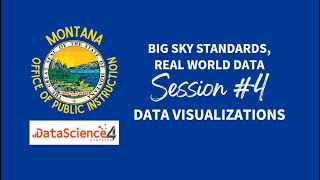 DS4E & OPI - Big Sky Standards, Real World Data: Session #4