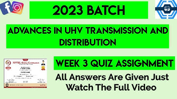 Advances In UHV Transmission And Distribution Week 3 Quiz Assignment Solution | NPTEL 2023 | SWAYAM