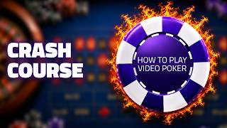 HOW TO PLAY VIDEO POKER FOR BEGINNERS