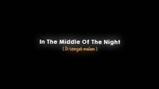 Mentahan - Middle of the night (Lyrics Terjemahan) 🎶