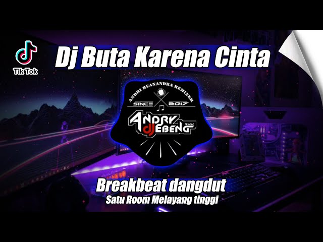 DJ BUTA KARENA CINTA BREAKBEAT DANGDUT VIRAL TERBARU 2024_DJ EBENG class=