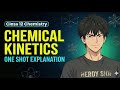 🔥 Chemical Kinetics – Class 12 Chemistry | One Shot
