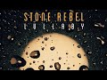 Stone Rebel - Lullaby (2022) [Single]