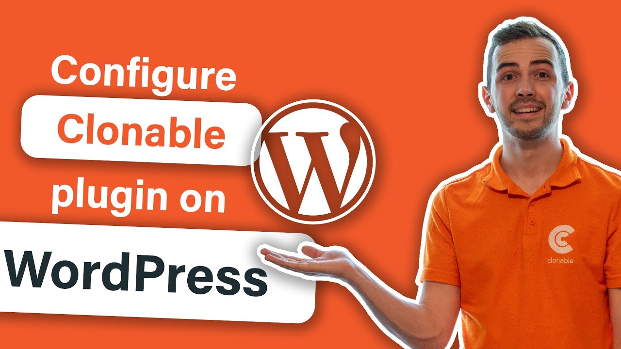 Clonable - Configure WordPress Plugin - YouTube