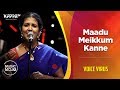 Maadu Meikkum Kanne - Voice Virus - Music Mojo Season 6 - Kappa TV