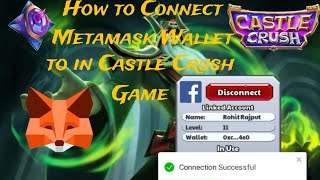 Castle Crush | How to Connect Metamask Wallet in Castle Crush Game ✅️ screenshot 3