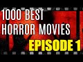 The 1,000 Greatest Horror Films - Episode 1 - [1000-991]