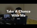 Take A Chance With Me - NIKI (Male Cover Live)