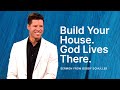 Build Your House. God Lives There - Bobby Schuller