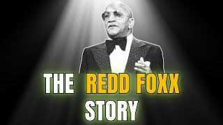 Celebrity Underrated – What Happened to Redd Foxx | The Redd Foxx Story