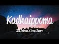 Kadhaippoma lyrics  sid sriram  leon james