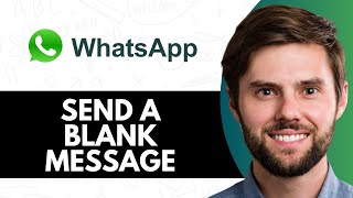 HOW TO SEND A BLANK MESSAGE ON WHATSAPP 2025 (FULL GUIDE) screenshot 5