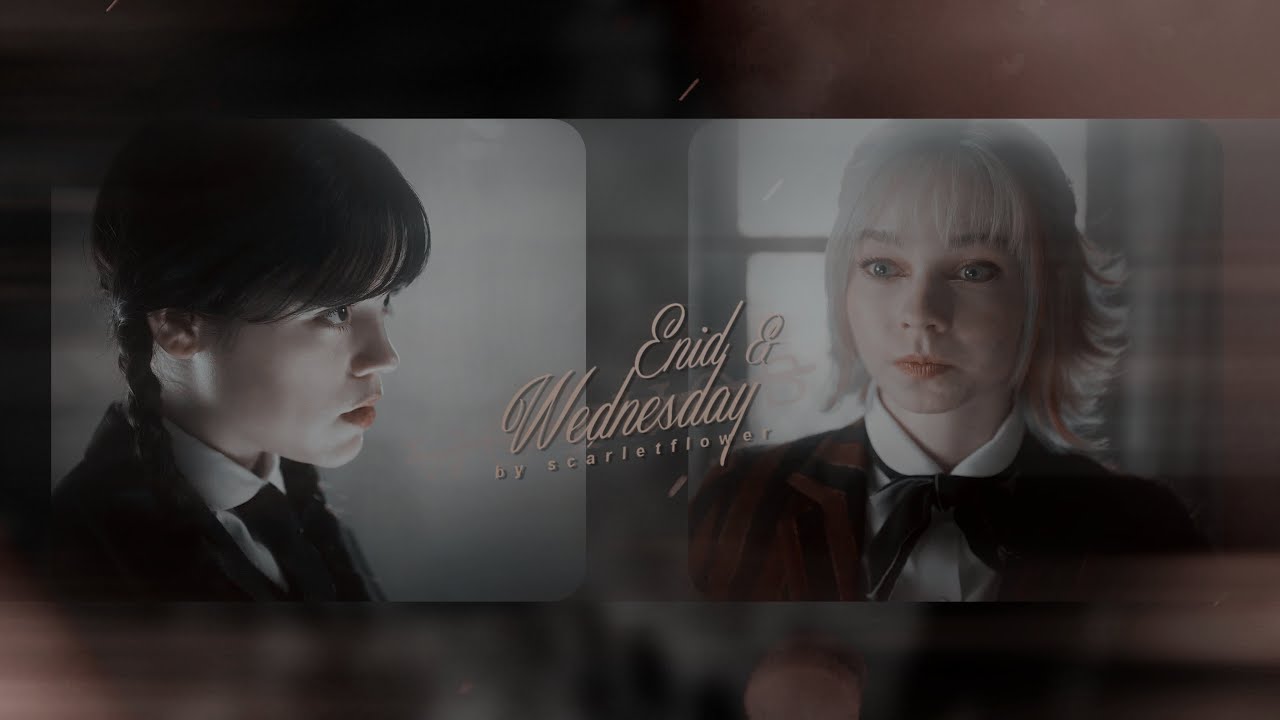 Enid & Wednesday | Wolves [Wednesday]