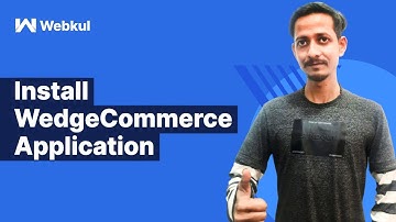 Learn How to Install WedgeCommerce Application