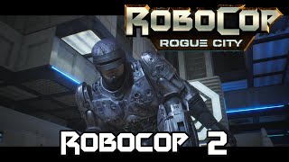 Robocop Rogue City  Robocop 2