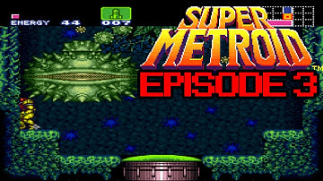Super Metroid Blind Playthrough Episode 3 | Spore Spawn! (Boss)