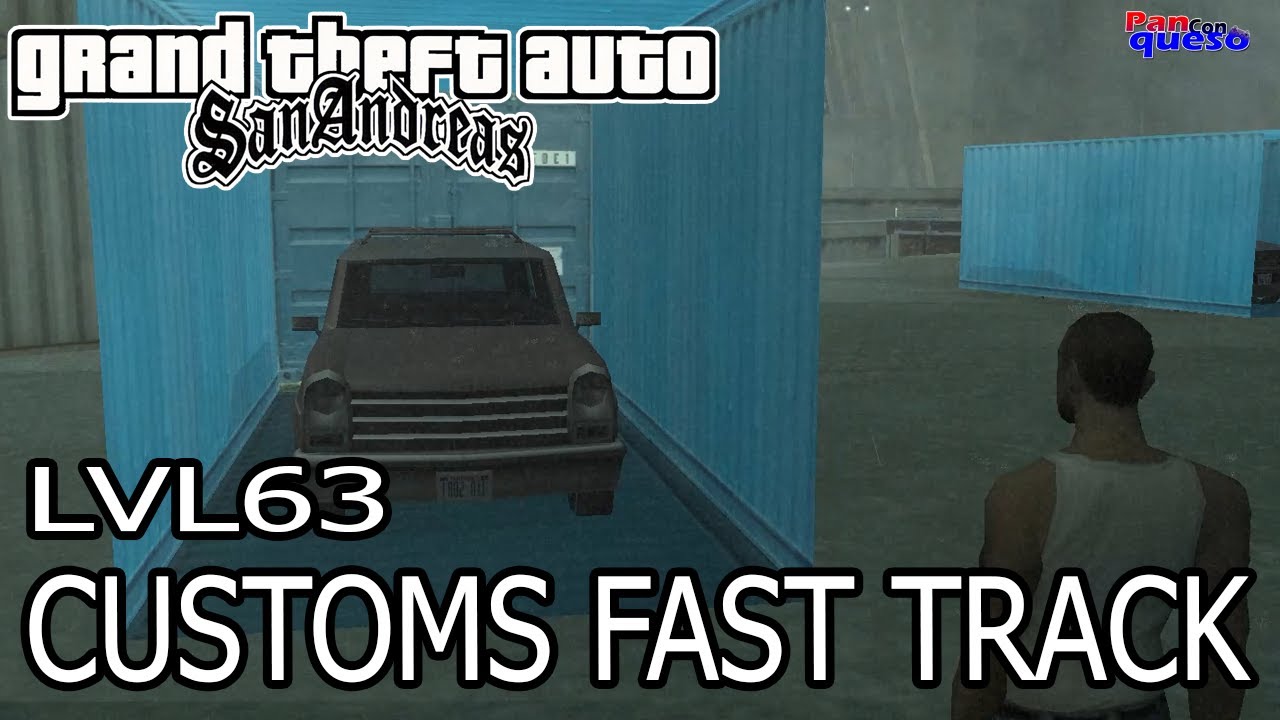 Grand Theft Auto: San Andreas (100%) - Misión 63: Customs Fast Track ...