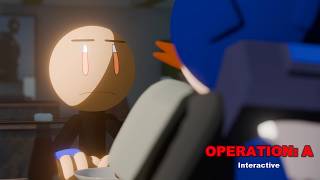 OPERATION A [New Interactive Teaser]