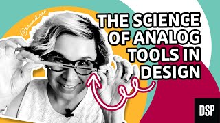 The Science of Analog Tools in Design