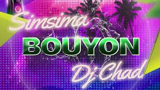 SIMSIMA × DJ CHAD _ BOUYON