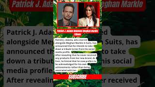 Famous Patrick J. Adams Removes Meghan Markle Tribute — Drama Explained! #britishroyalfamily #meghanmarkle Wealth