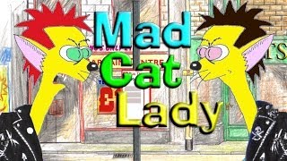 Mad Cat Lady #3