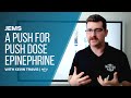 A Push For Push Dose Epinephrine | JEMS